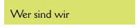 Wer sind wir